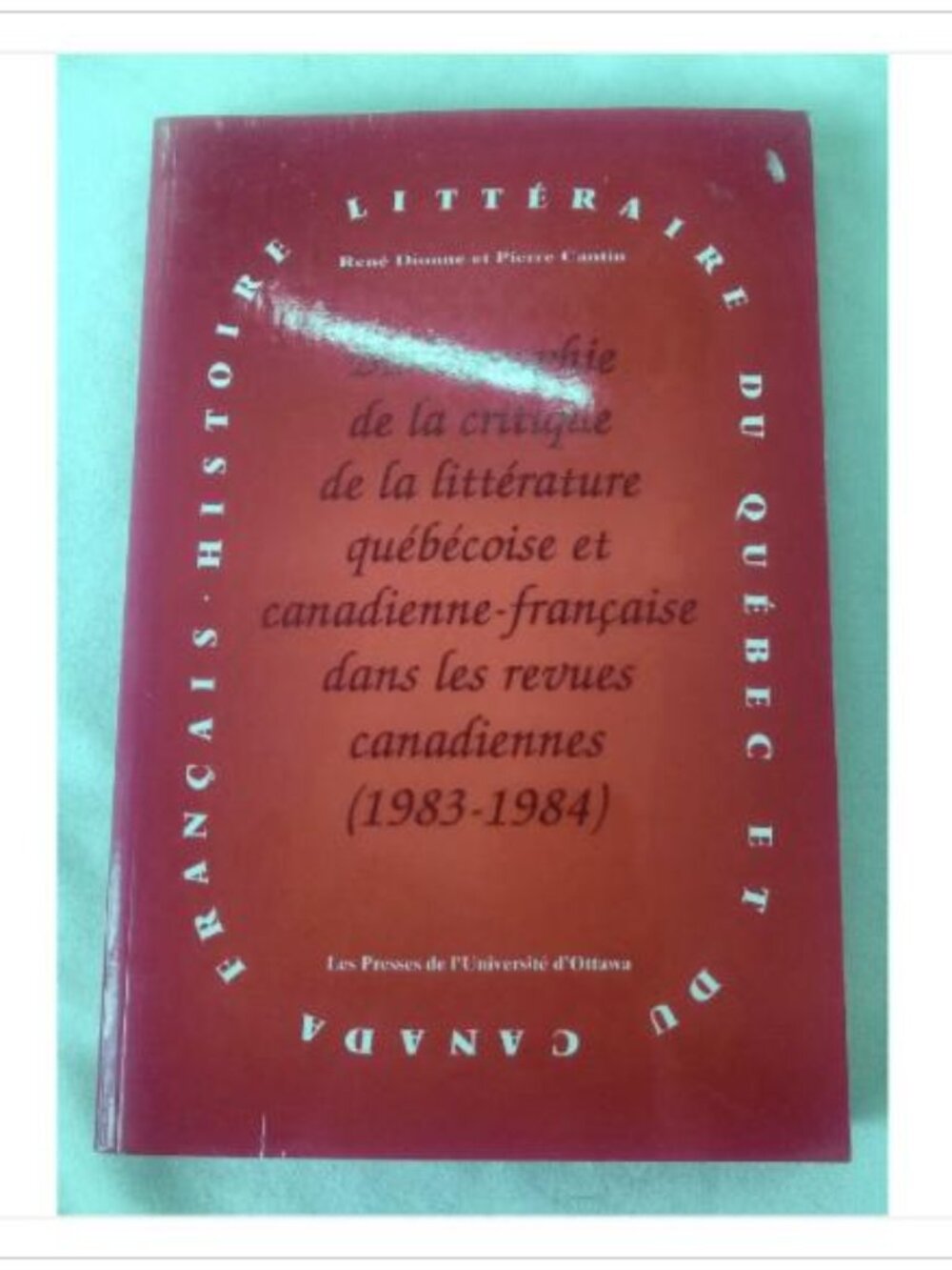 Bibliographie de la critique de la littérature québécoise et canadienne-françai
